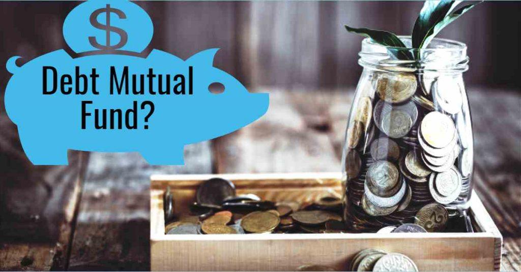 What is debt mutual fund